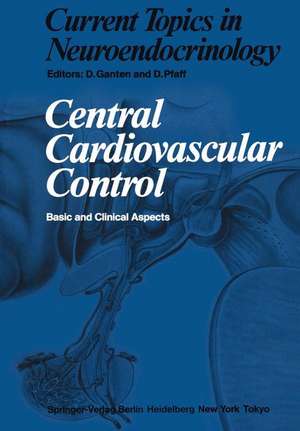 Central Cardiovascular Control: Basic and Clinical Aspects de D. Ganten