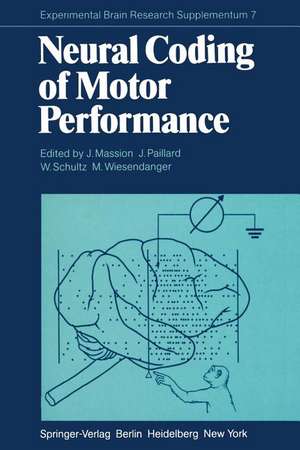 Neural Coding of Motor Performance de J. Massion