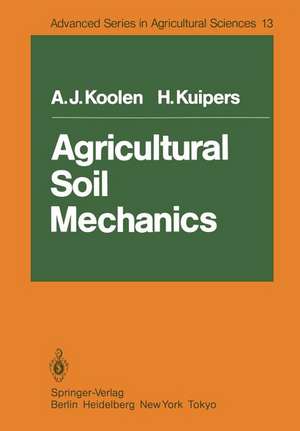 Agricultural Soil Mechanics de A. J. Koolen