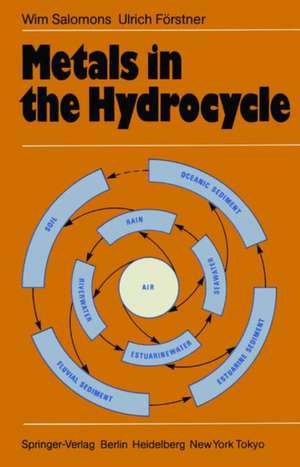 Metals in the Hydrocycle de Wim Salomons