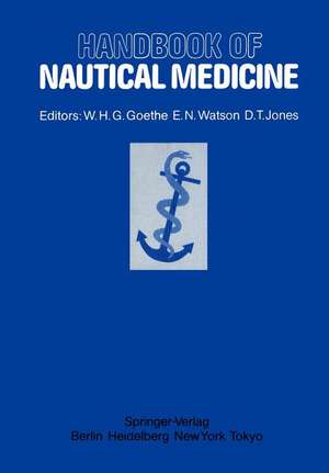 Handbook of Nautical Medicine de W. H. G. Goethe