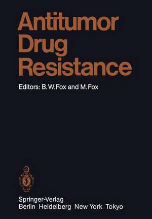 Antitumor Drug Resistance de Brian W. Fox