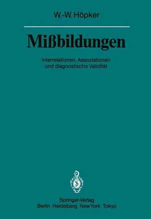 Mißbildungen: Interrelationen, Assoziationen und diagnostische Validität de H.-U. Burkhardt