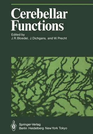 Cerebellar Functions de J. Bloedel