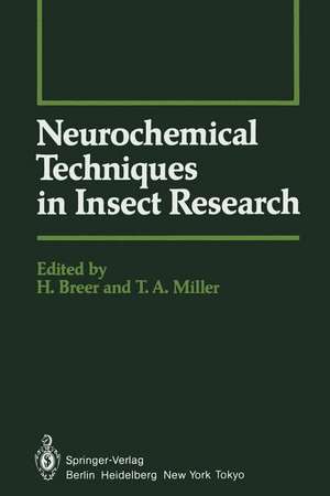 Neurochemical Techniques in Insect Research de H. Breer