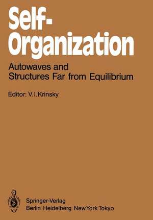 Self-Organization: Autowaves and Structures Far from Equilibrium de V. I. Krinsky