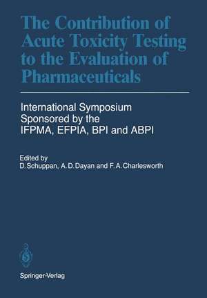 The Contribution of Acute Toxicity Testing to the Evaluation of Pharmaceuticals de Dietrich Schuppan