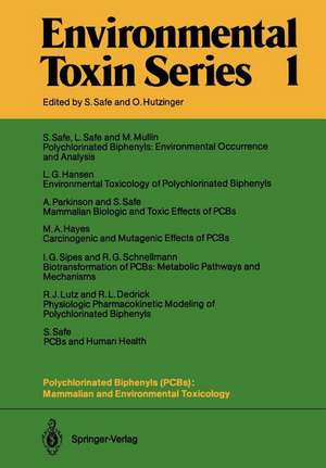 Polychlorinated Biphenyls (PCBs): Mammalian and Environmental Toxicology de Stephen Safe