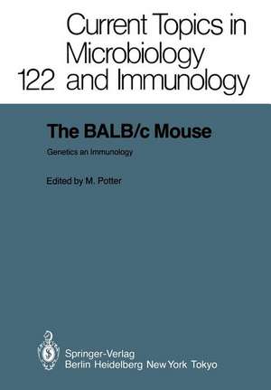 The BALB/c Mouse: Genetics and Immunology de Michael Potter