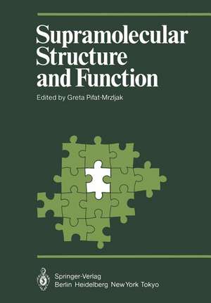 Supramolecular Structure and Function de Greta Pifat-Mrzljak