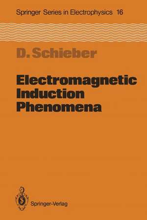 Electromagnetic Induction Phenomena de David Schieber