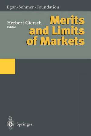 Merits and Limits of Markets de Herbert Giersch