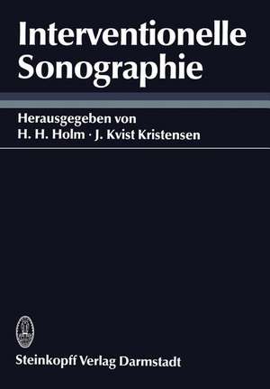 Interventionelle Sonographie de H. H. Holm