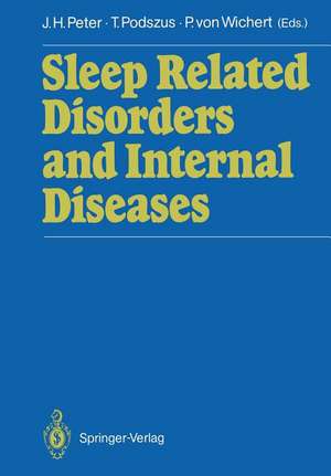 Sleep Related Disorders and Internal Diseases de Jörg H. Peter