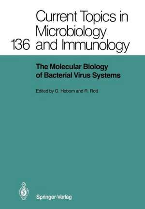 The Molecular Biology of Bacterial Virus Systems de G. Hobom