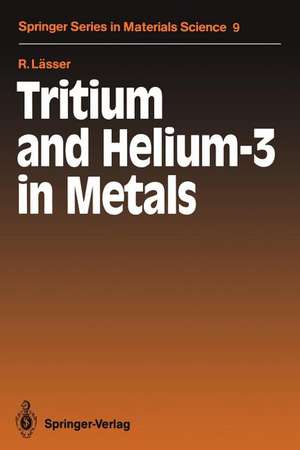 Tritium and Helium-3 in Metals de Rainer Lässer