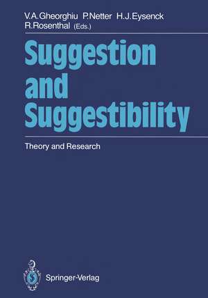 Suggestion and Suggestibility: Theory and Research de Vladimir A. Gheorghiu