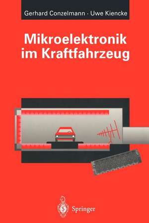 Mikroelektronik im Kraftfahrzeug de Gerhard Conzelmann