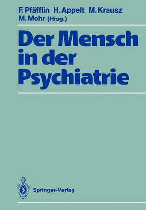 Der Mensch in der Psychiatrie: Für Jan Gross de Friedemann Pfäfflin