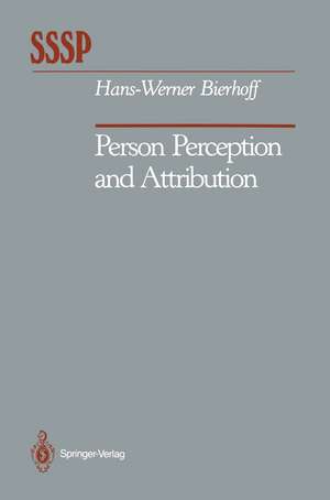 Person Perception and Attribution de Hans-Werner Bierhoff