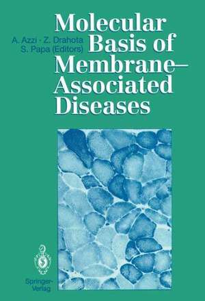 Molecular Basis of Membrane-Associated Diseases de Angelo Azzi