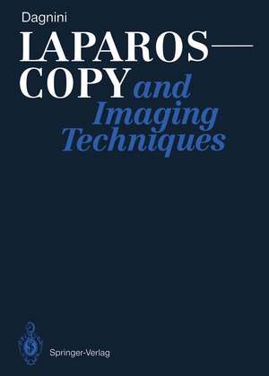 Laparoscopy and Imaging Techniques de Giorgio Dagnini