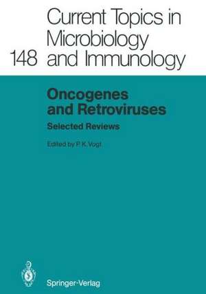 Oncogenes and Retroviruses: Selected Reviews de Peter K. Vogt