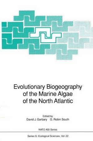 Evolutionary Biogeography of the Marine Algae of the North Atlantic de David J. Garbary