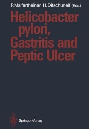 Helicobacter pylori, Gastritis and Peptic Ulcer de Peter Malfertheiner