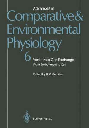 Vertebrate Gas Exchange: From Environment to Cell de R.G. Boutilier