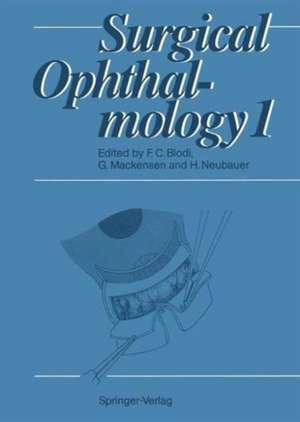 Surgical Ophthalmology: Volume 1 de F. C. Blodi