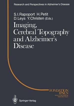 Imaging, Cerebral Topography and Alzheimer’s Disease de Stanley I. Rapoport