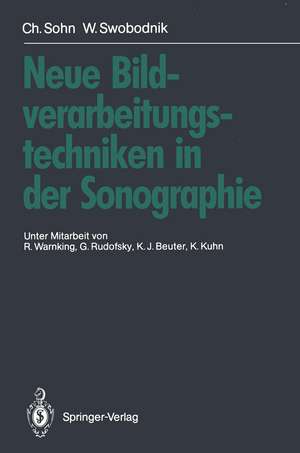 Neue Bildverarbeitungstechniken in der Sonographie de G. Bastert