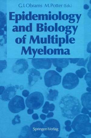 Epidemiology and Biology of Multiple Myeloma de G. Iris Obrams