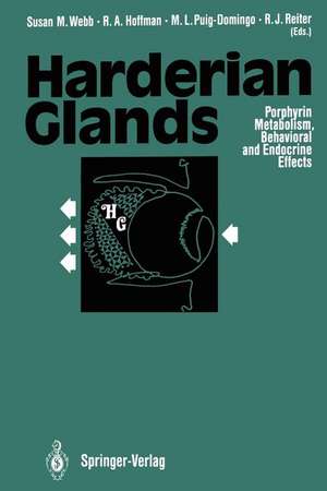 Harderian Glands: Porphyrin Metabolism, Behavioral and Endocrine Effects de Susan M. Webb