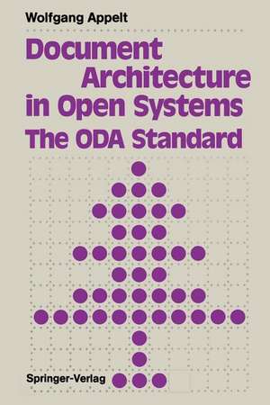 Document Architecture in Open Systems: The ODA Standard de Wolfgang Appelt