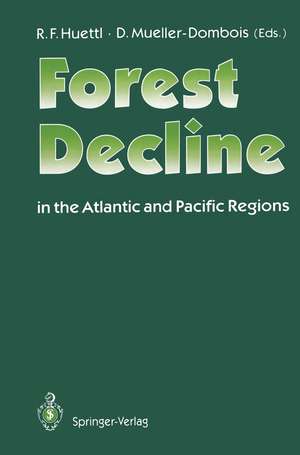 Forest Decline in the Atlantic and Pacific Region de Reinhard F. Huettl