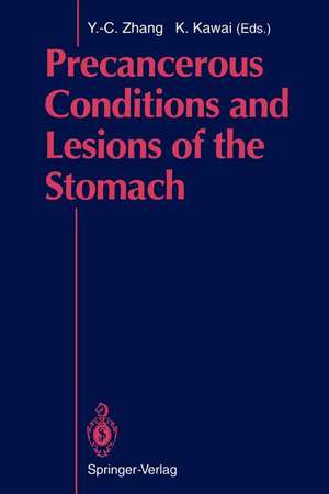 Precancerous Conditions and Lesions of the Stomach de Ying-Chang Zhang