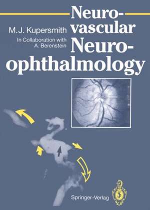 Neuro-vascular Neuro-ophthalmology de A. Berenstein