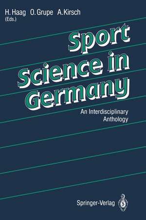 Sport Science in Germany: An Interdisciplinary Anthology de Herbert Haag