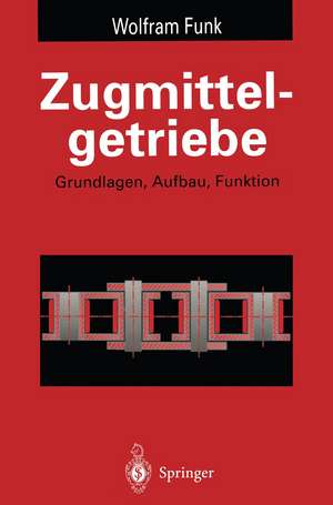 Zugmittelgetriebe: Grundlagen, Aufbau, Funktion de Wolfram Funk