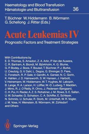 Acute Leukemias IV: Prognostic Factors and Treatment Strategies de T. Büchner