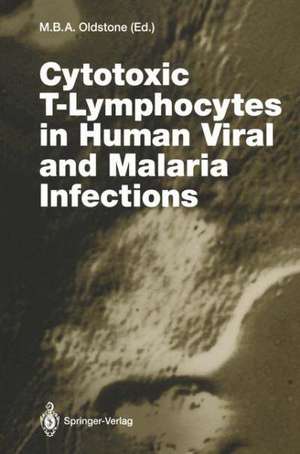 Cytotoxic T-Lymphocytes in Human Viral and Malaria Infections de Michael B.A. Oldstone