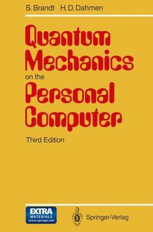 Quantum Mechanics on the Personal Computer de Siegmund Brandt