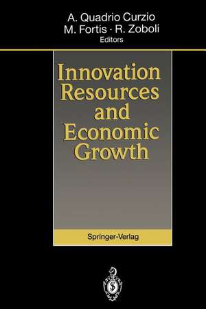 Innovation, Resources and Economic Growth de Alberto Quadrio Curzio