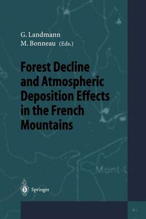 Forest Decline and Atmospheric Deposition Effects in the French Mountains de M. Kaennel