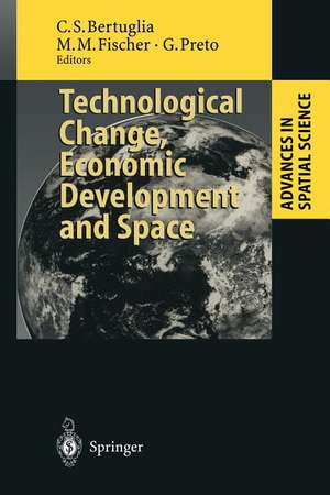 Technological Change, Economic Development and Space de Cristoforo S. Bertuglia