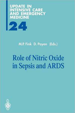 Role of Nitric Oxide in Sepsis and ARDS de M. P. Fink