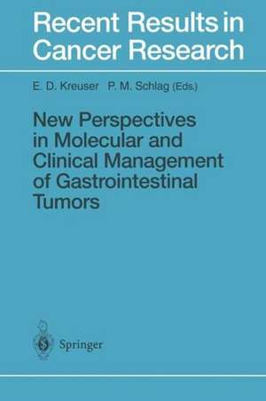 New Perspectives in Molecular and Clinical Management of Gastrointestinal Tumors de Ernst D. Kreuser