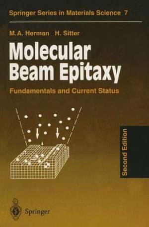 Molecular Beam Epitaxy: Fundamentals and Current Status de Marian A. Herman